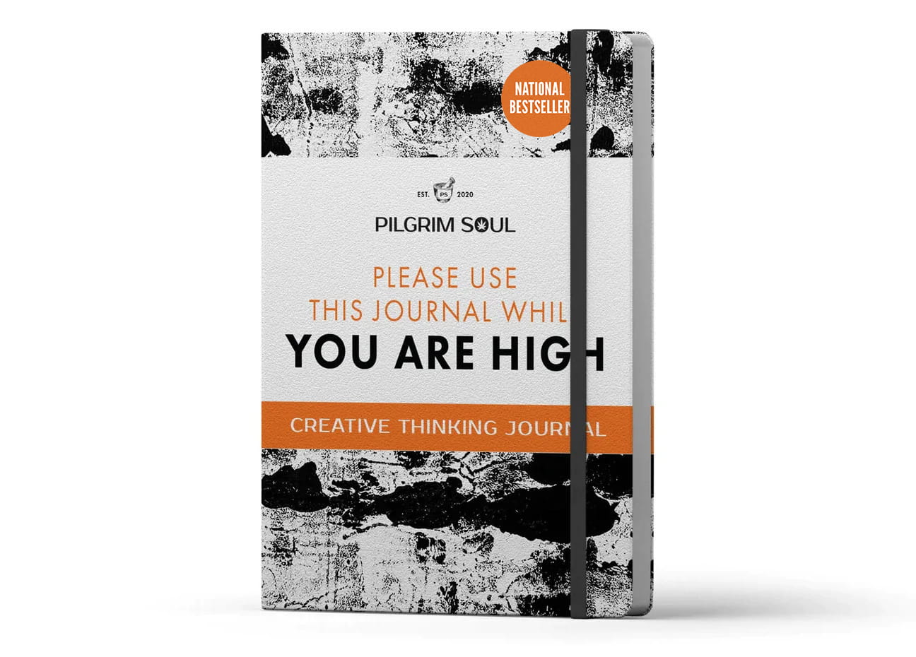 Creative thinking journal titled 'Please Use This Journal While You Are High' by Pilgrim Soul with a black elastic band.