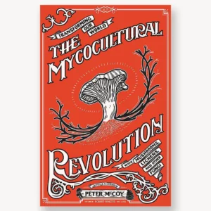The Mycocultural Revolution